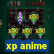 xp anime